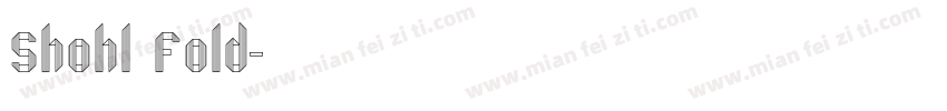 Shohl Fold字体转换